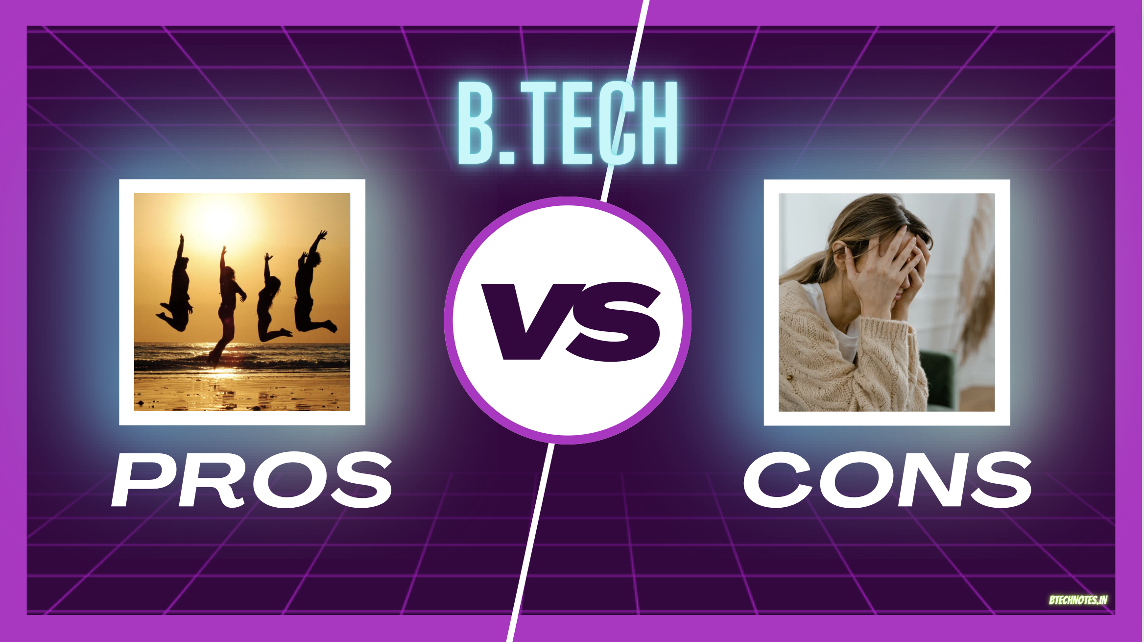 btech pros and cons